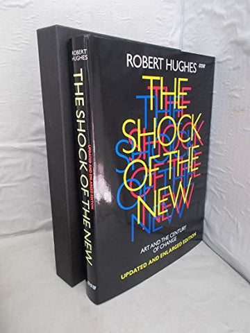 The Shock of the New by Robert Hughes