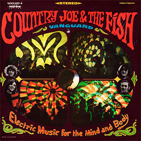 Country Joe and the Fish, Electric Music for the Mind and Body