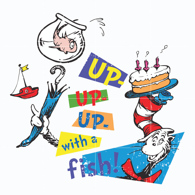 Up up up with a fish svg, The cat in the hat svg, dr svg, png, dxf, ep