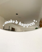 Load image into Gallery viewer, Make It Happen Mirror Decal Sticker

