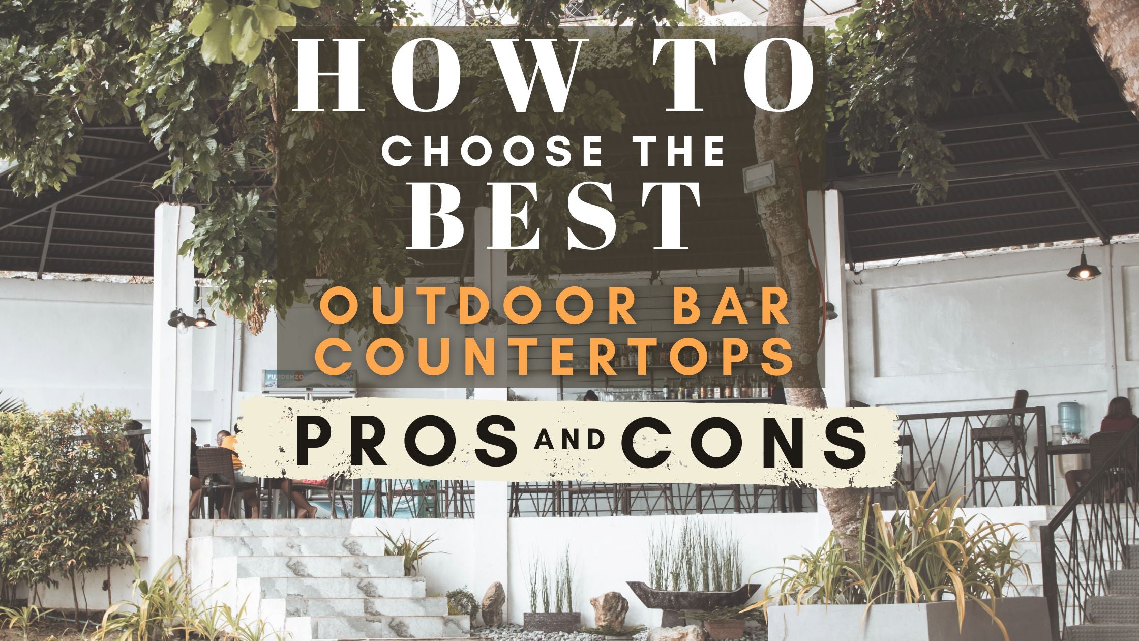 How to Choose the Best Outdoor Bar Countertops