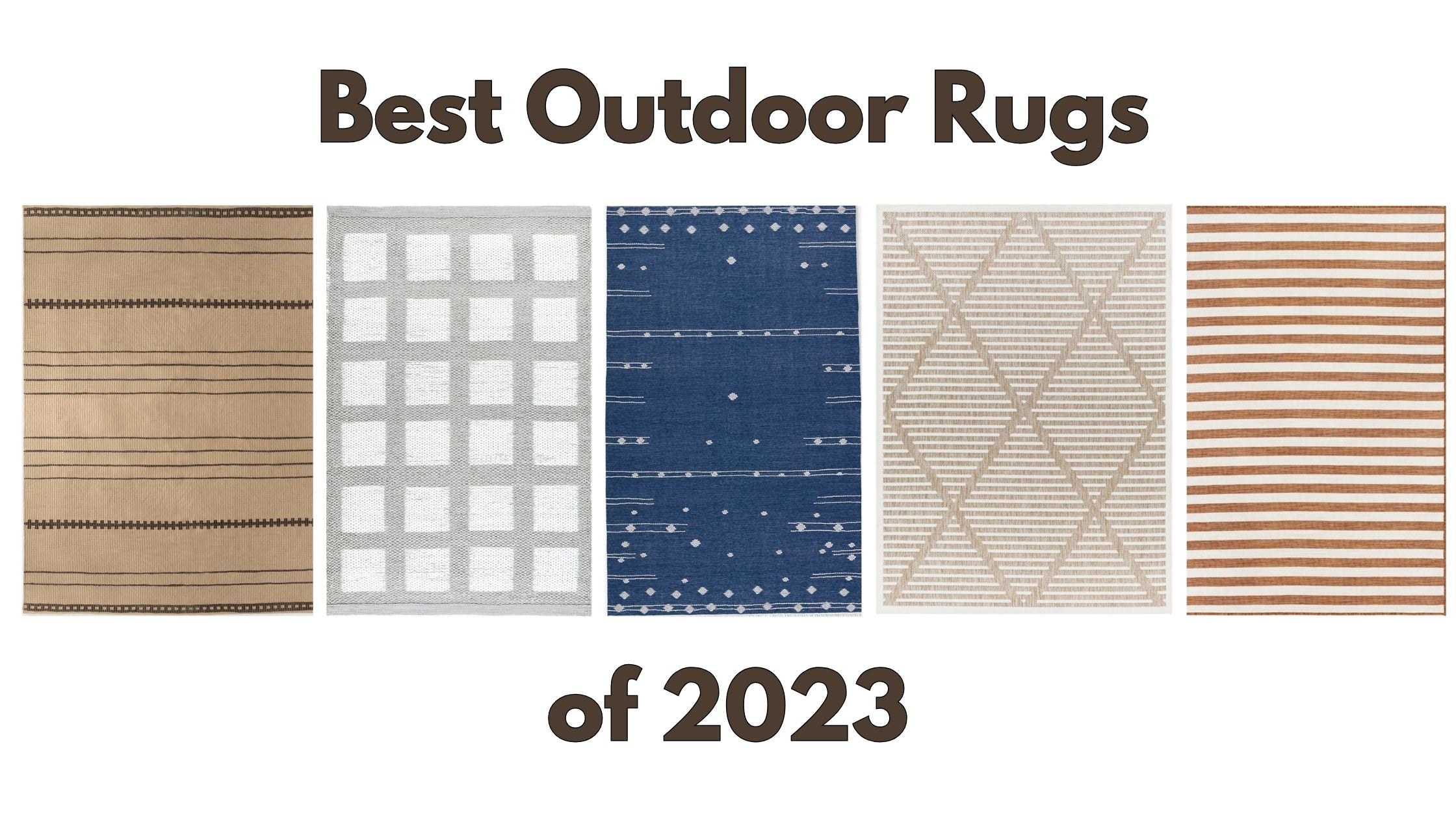 Best Outdoor Rugs of 2023