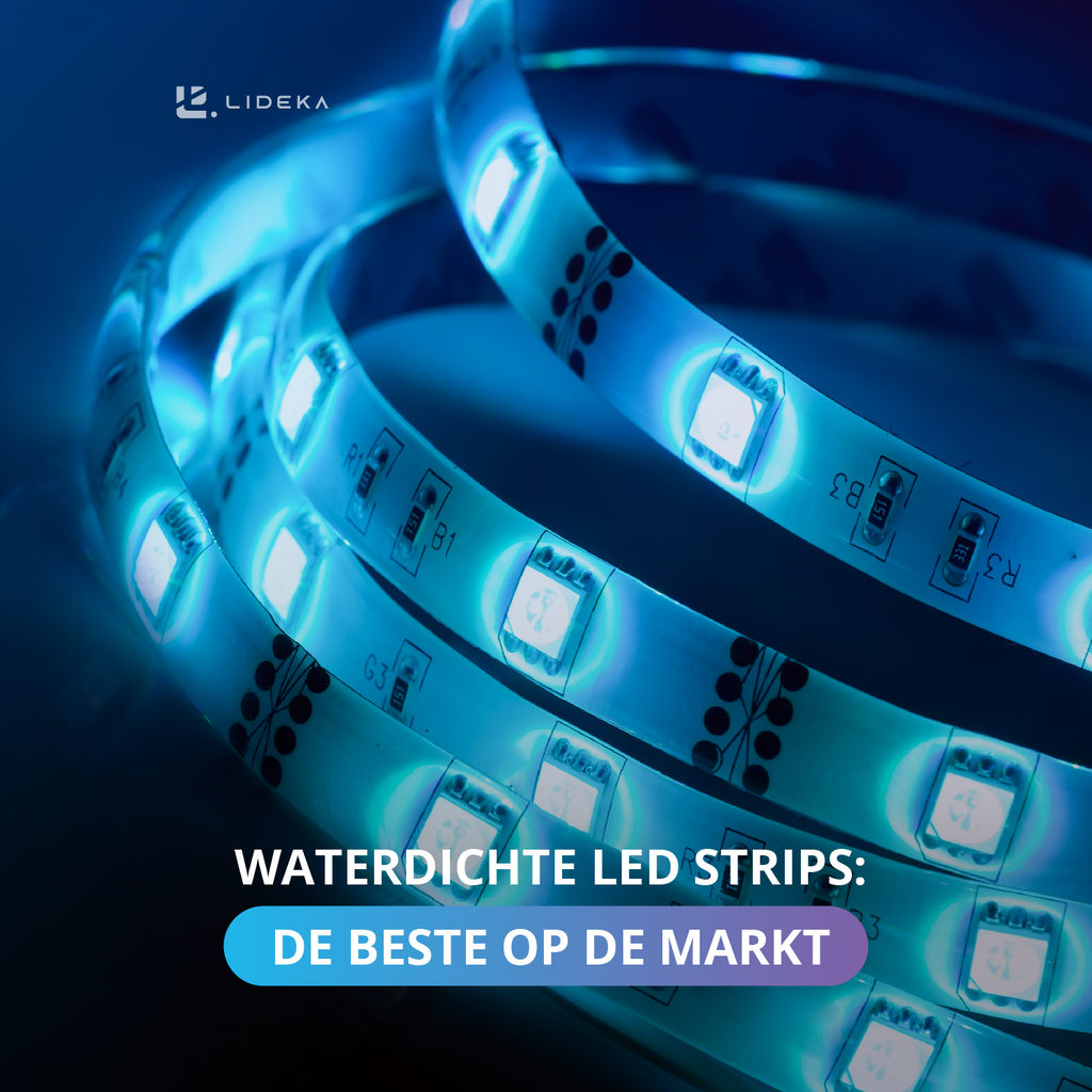 Waterdichte LED strips: De beste op de markt