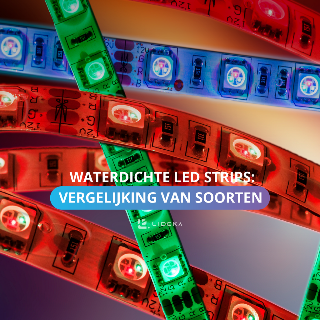 Waterdichte LED strips: Vergelijking van soorten