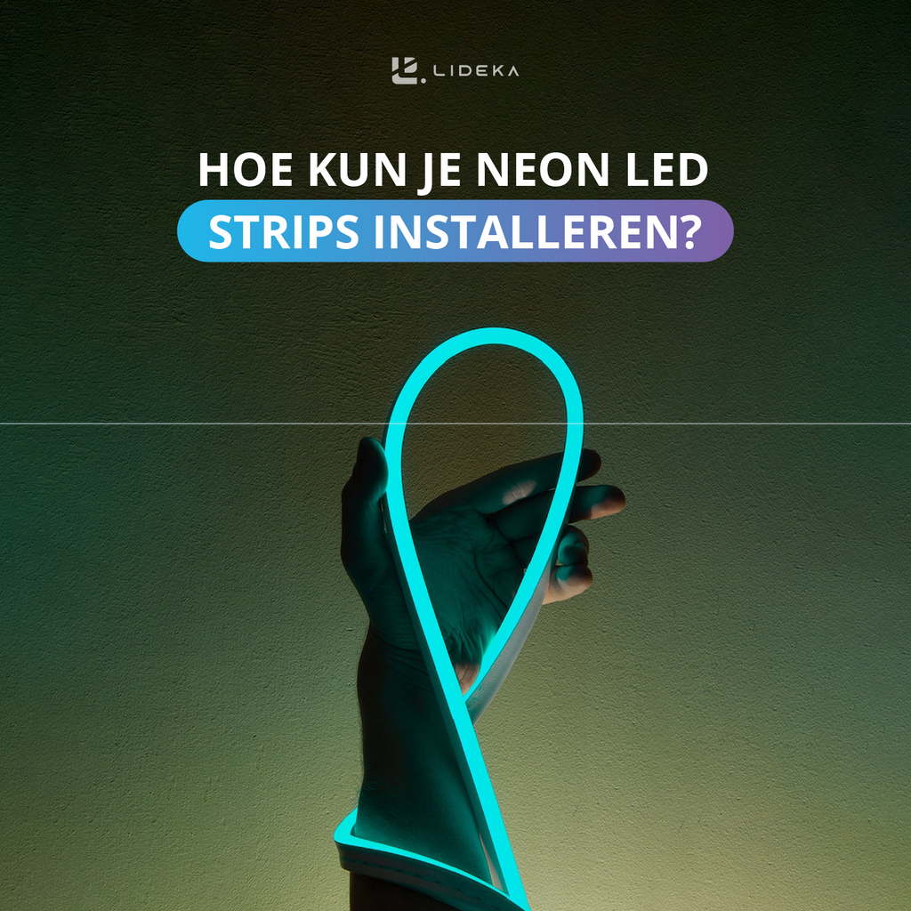 Hoe kun je Neon LED strips installeren?