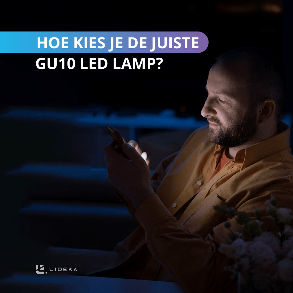 Hoe kies je de juiste GU10 LED lamp?