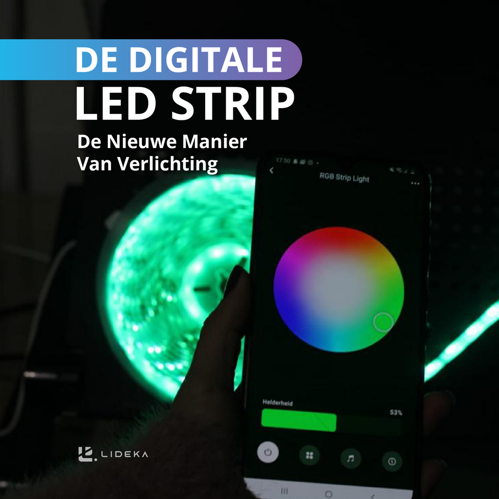 De Digitale LED Strip - De Nieuwe Manier van Verlichting