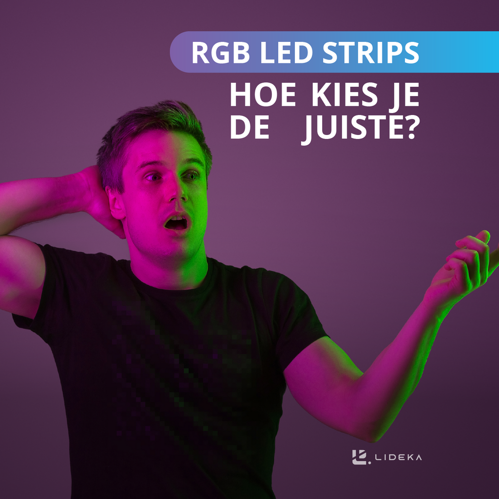 RGB LED strips: Hoe kies je de juiste?