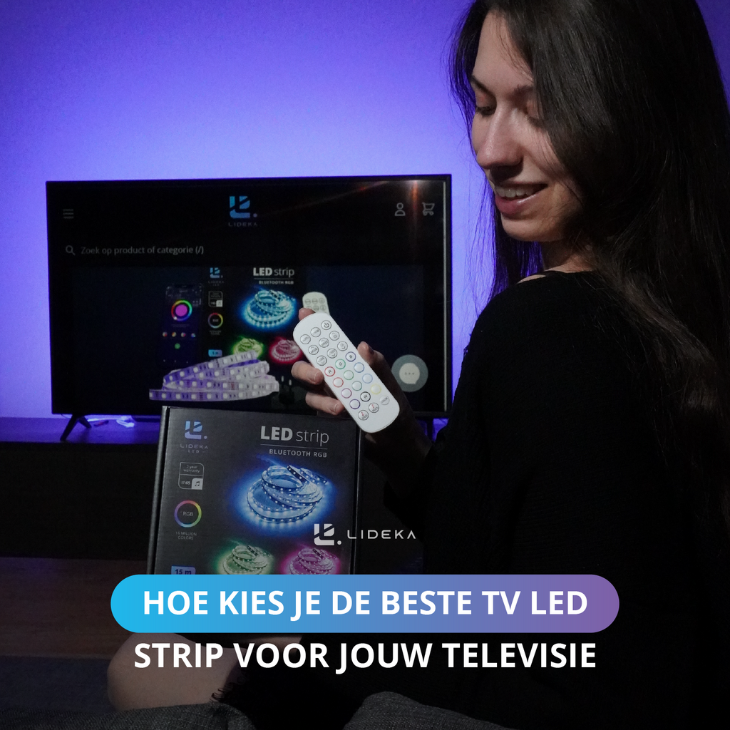 TV LED strips: Hoe kies je de beste TV LED strip voor jouw televisie