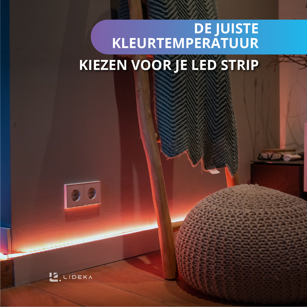 LED strip slaapkamer: De juiste kleurtemperatuur kiezen voor je LED strip