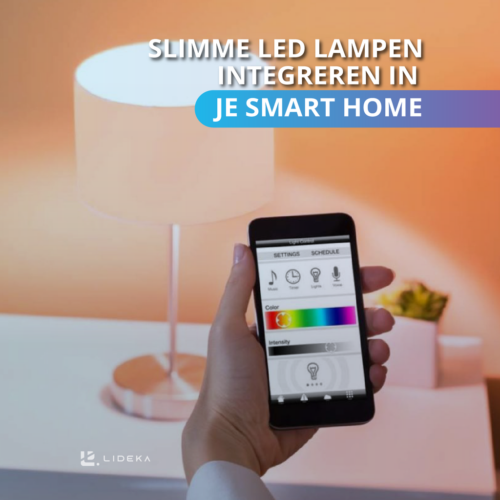 Smart LED Lampen: Slimme LED lampen integreren in je smart home