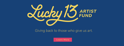 Lucky 13 Artist Fund