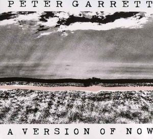 PETER GARRETT - VERSION OF NOW (IMPORT)