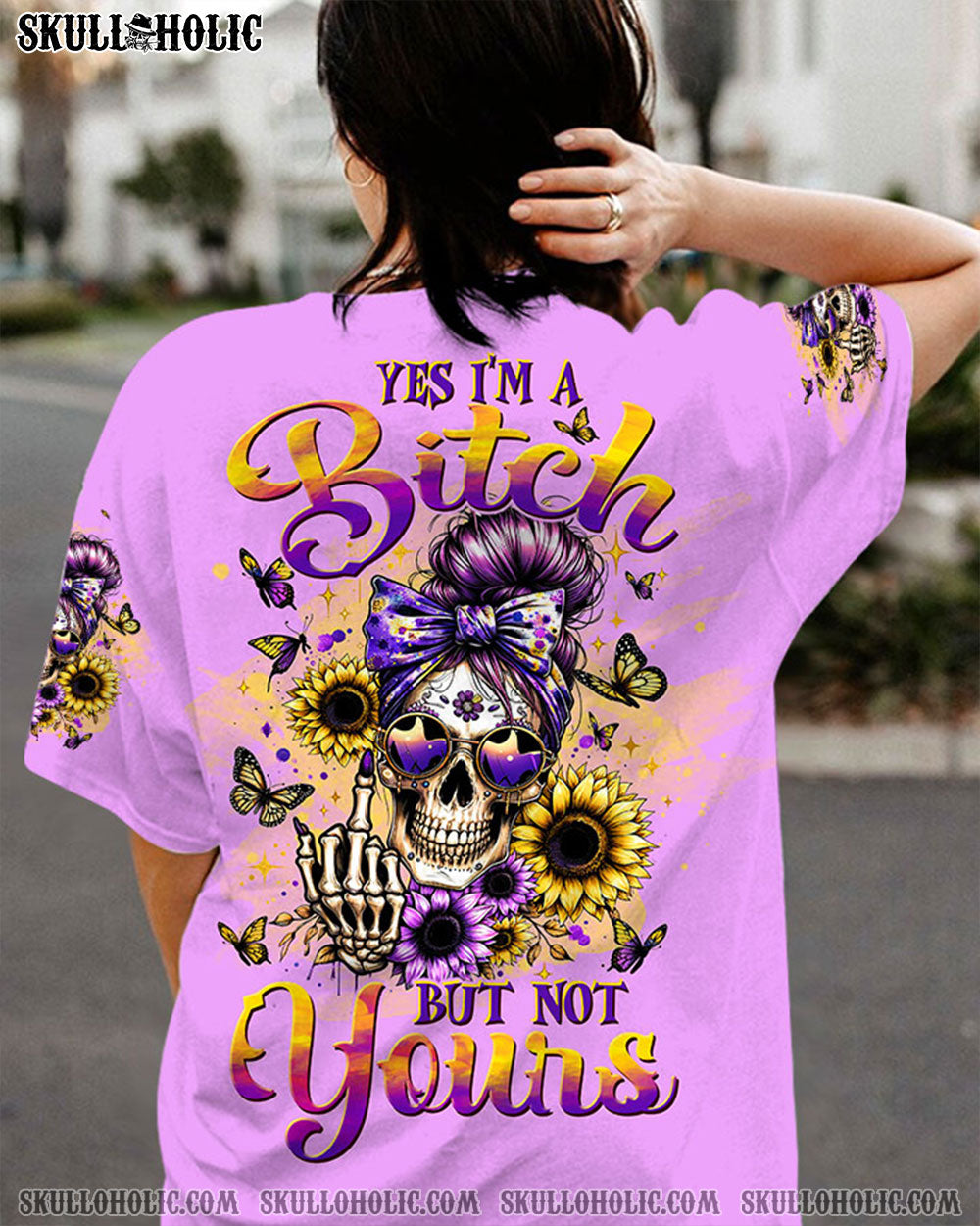 YES I'M A B BUT NOT YOURS MESSY BUN SKULL ALL OVER PRINT - TLTW1711231