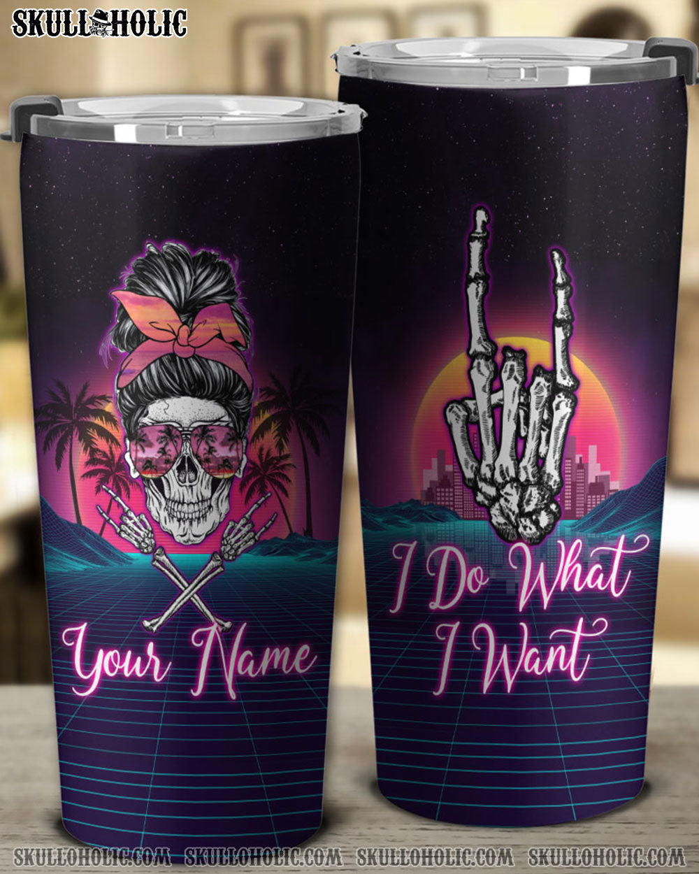 PERSONALIZED I DO WHAT I WANT SKULL MESSY BUN TUMBLER - TLNZ2109222