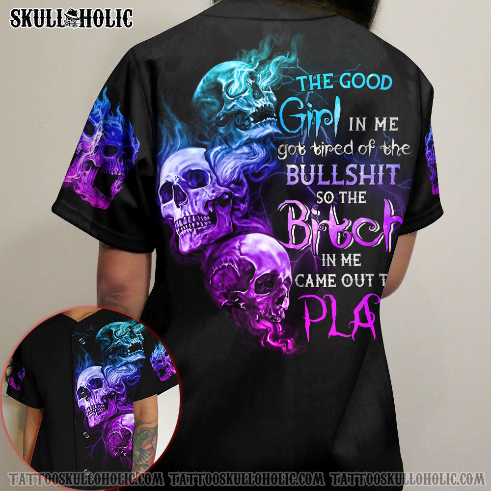 THE GOOD GIRL IN ME GOT TIRED SKULL BASEBALL JERSEY - YHTG1907222