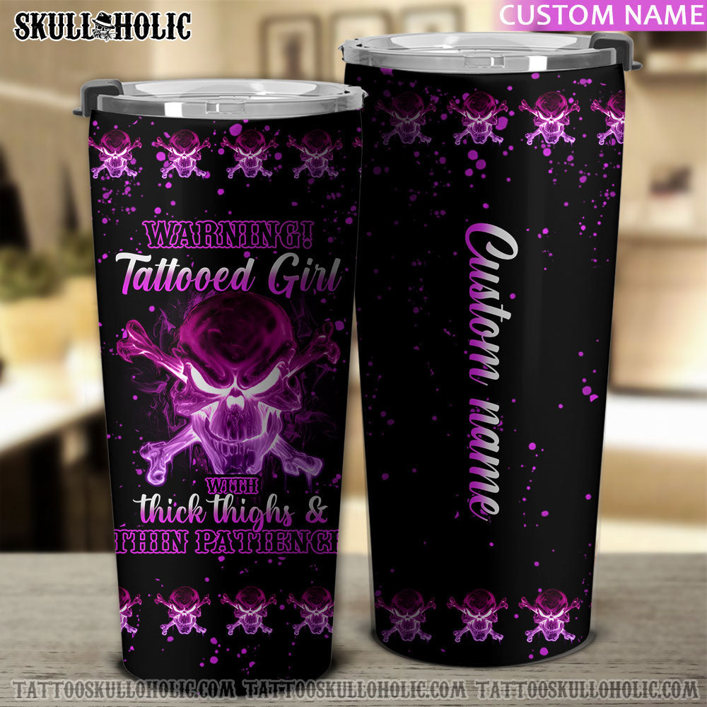 PERSONALIZED WARNING TATTOOED GIRL TUMBLER - YHHN2107227