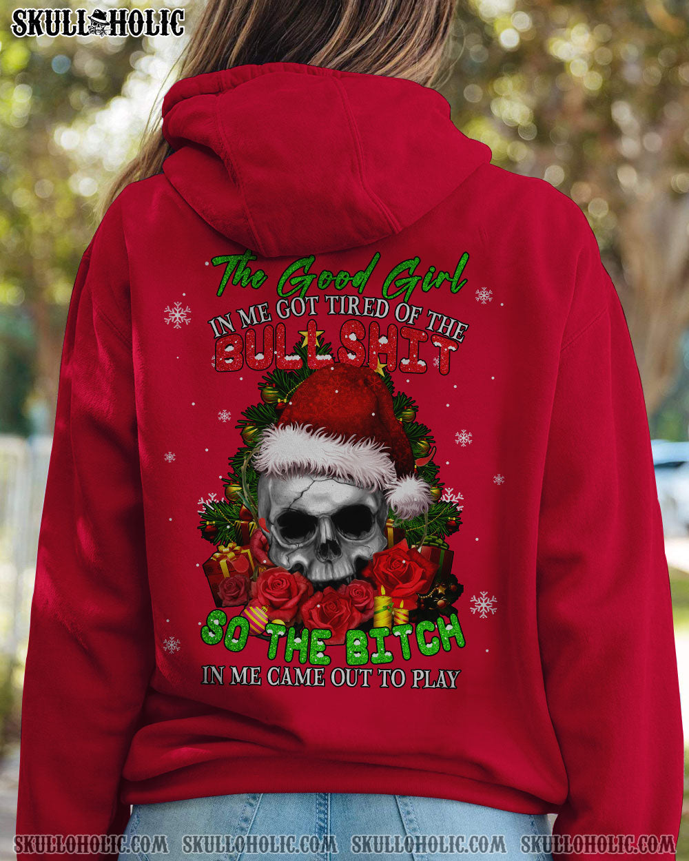 THE GOOD GIRL IN ME GOT TIRED CHRISTMAS SKULL COTTON SHIRT - YHHG2009221