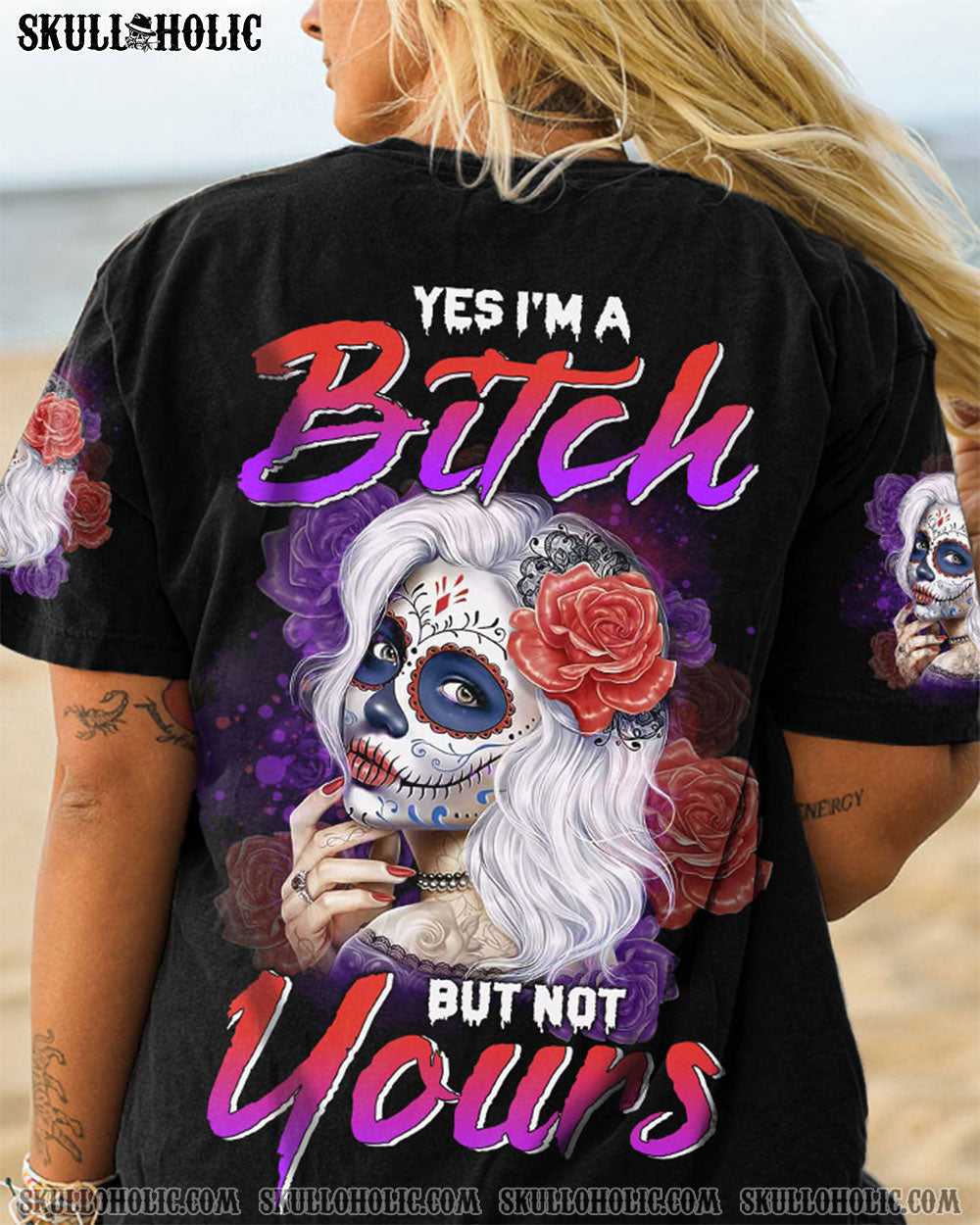 YES I'M A B BUT NOT YOURS SUGAR SKULL ALL OVER PRINT - TLTW1003231