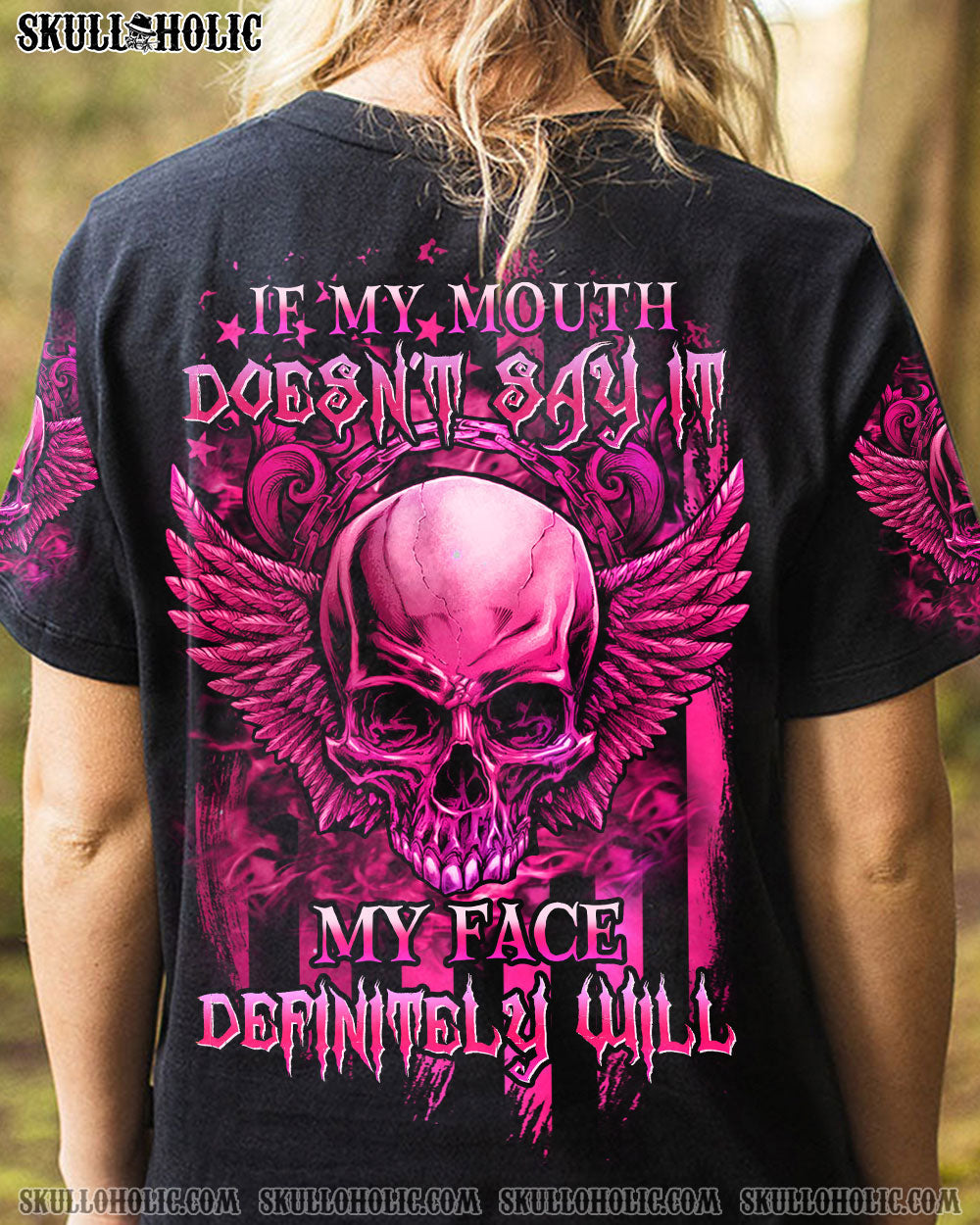 IF MY MOUTH DOESN'T SAY IT ALL OVER PRINT - YHHN0812222