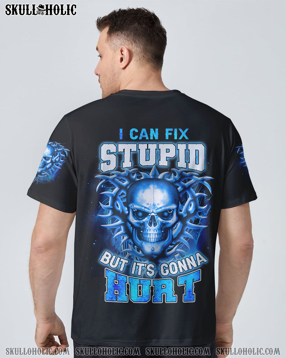 I CAN FIX STUPID BUT IT'S GONNA HURT ALL OVER PRINT - YHHG0208221