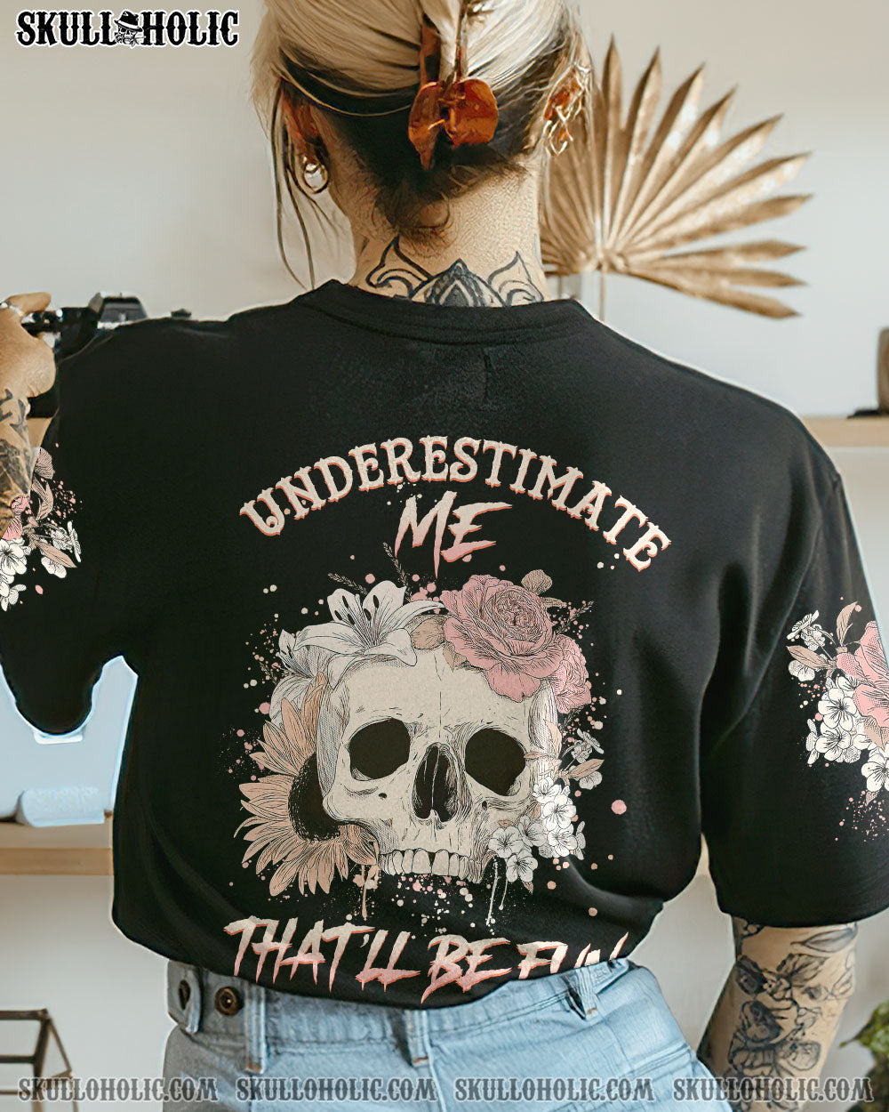 UNDERESTIMATE ME THAT'LL BE FUN ALL OVER PRINT - YHHG2911222