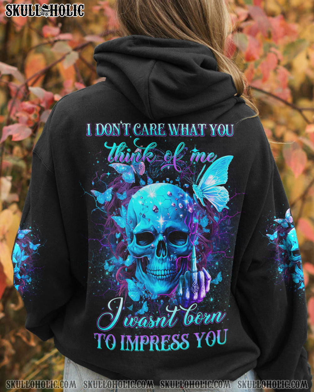 I DON'T CARE WHAT YOU THINK OF ME ALL OVER PRINT - YHDU2903233