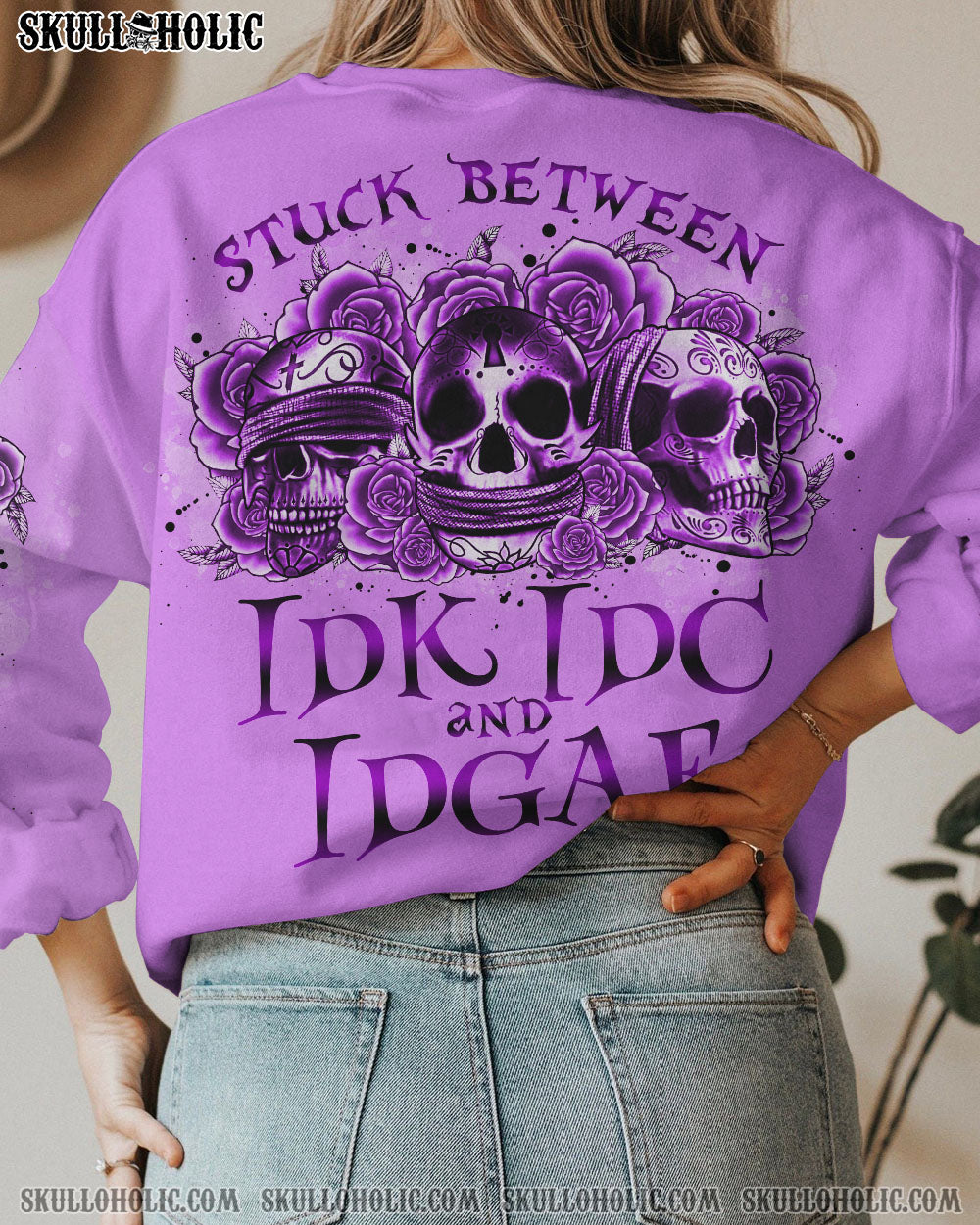 STUCK BETWEEN IDK IDC AND IDGAF SKULL ROSE ALL OVER PRINT - TLNO1001233