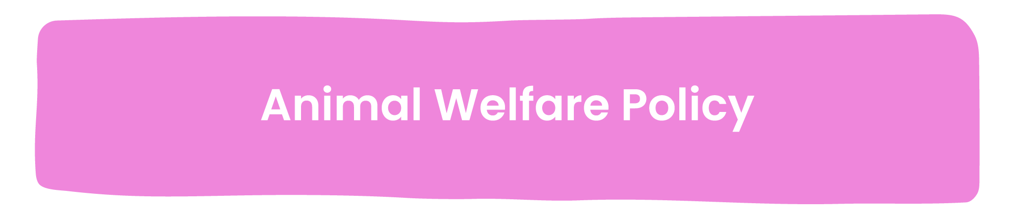 Animal Welfare Policy