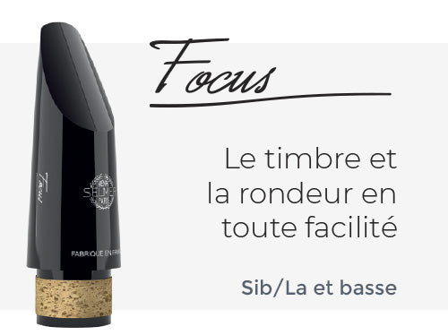 Bec Focus Henri SELMER Paris pour clarinette