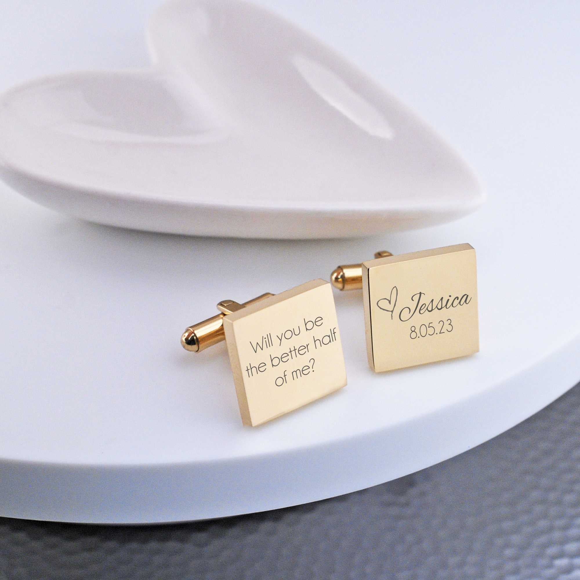 Cufflinks for the Groom - Will You Be The Better Half of Me?