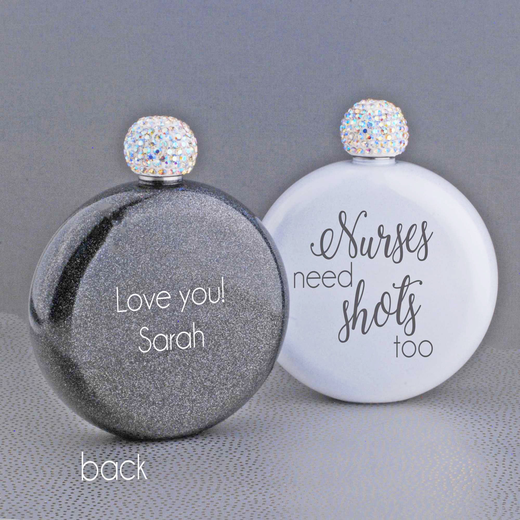 Nurses Need Shots Too - Round Glitter Flask