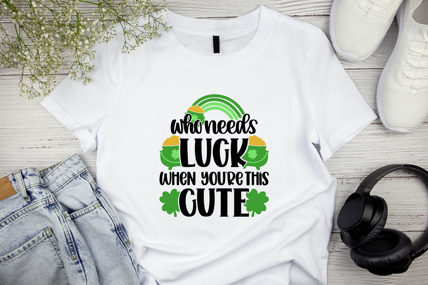 Who Needs Luck When You're This Cute Unisex T-Shirt
