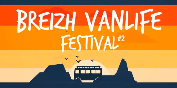 Breizh Vanlife Festival - Juin 2023 - Juin 2023