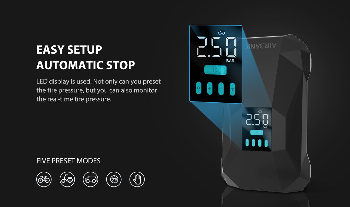 Easy Setup, Automatic Stop  LED display is used. Not only can you preset the tire pressure, but you can also monitor the real-time tire pressure.