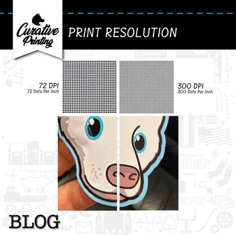 Print Resolution 72 DPI vs 300 DPI Curative Printing Cincinnati