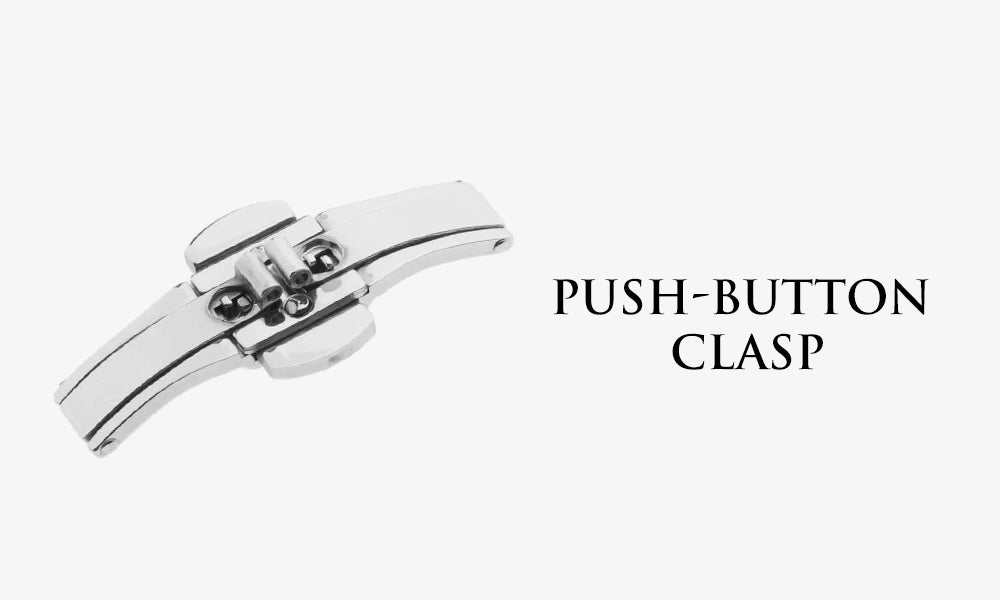 Push-Button Clasp in Watch - Design Functionality and Suitable Watch Strap - Sylvi Watch Guide