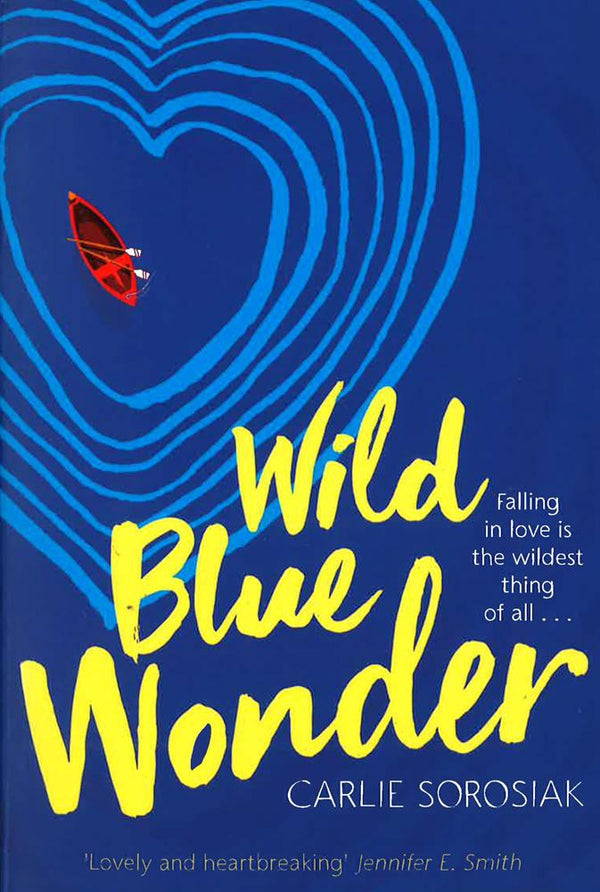 Wild Blue Wonder by Carlie Sorosiak