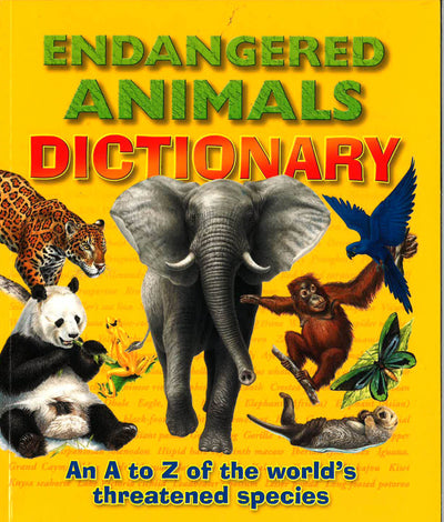 Endangered Animals Dictionary: An A To Z Of Threatened Species 