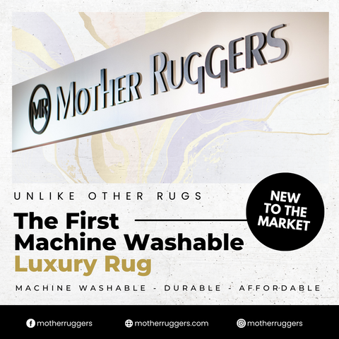 Mother Ruggers | area rugs| women founded | Stormy Simon | Ayse Yildirim | Machine Washable Rugs | Pet and Kid Friendly | 