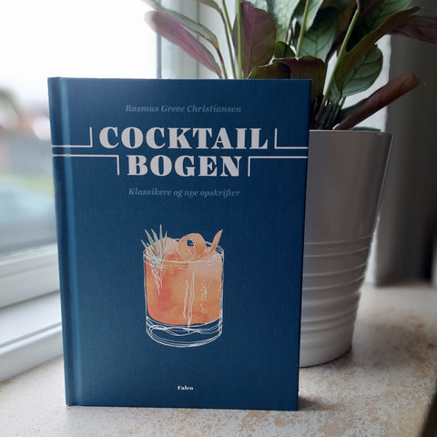 'Cocktailbogen – Klassikere og nye opskrifter' af Rasmus Greve Christensen