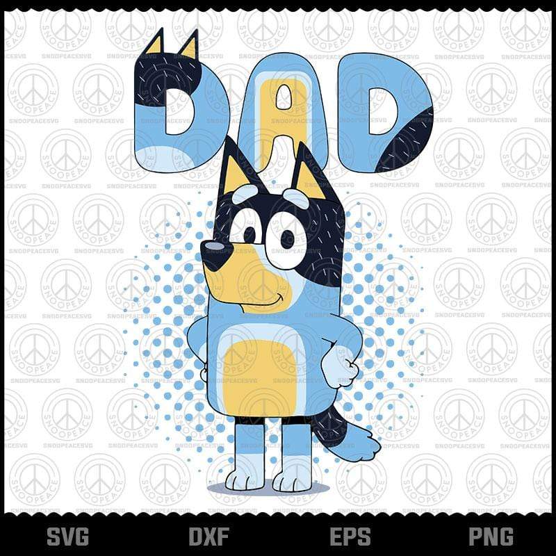 Bluey Dad Funny For Men, Woman, Kid cartoon, Layered Svg, Svg Eps Png