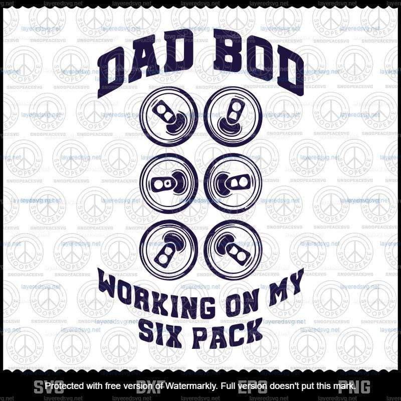 Download Dad Bod Working On My Six Pack Svg, customizable Layered Svg, Svg Eps
