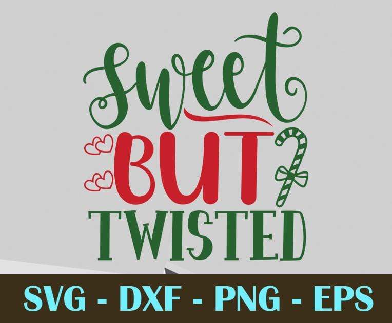 Free Free 327 Sweet But Twisted Svg SVG PNG EPS DXF File