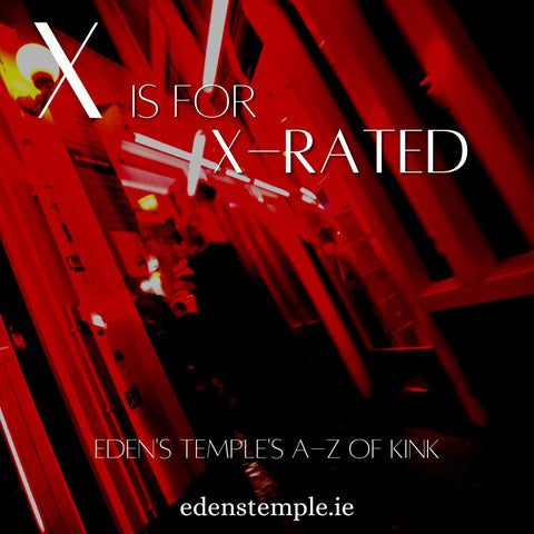 Eden's Temple's A-Z of Kink, Buy Sex Toys & BDSM Gear Online Ireland