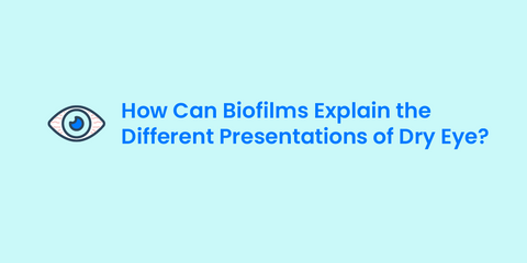 Factors like reduced blinking and medications can aggravate dry eye, biofilms seem to be the underlying trigger in many cases