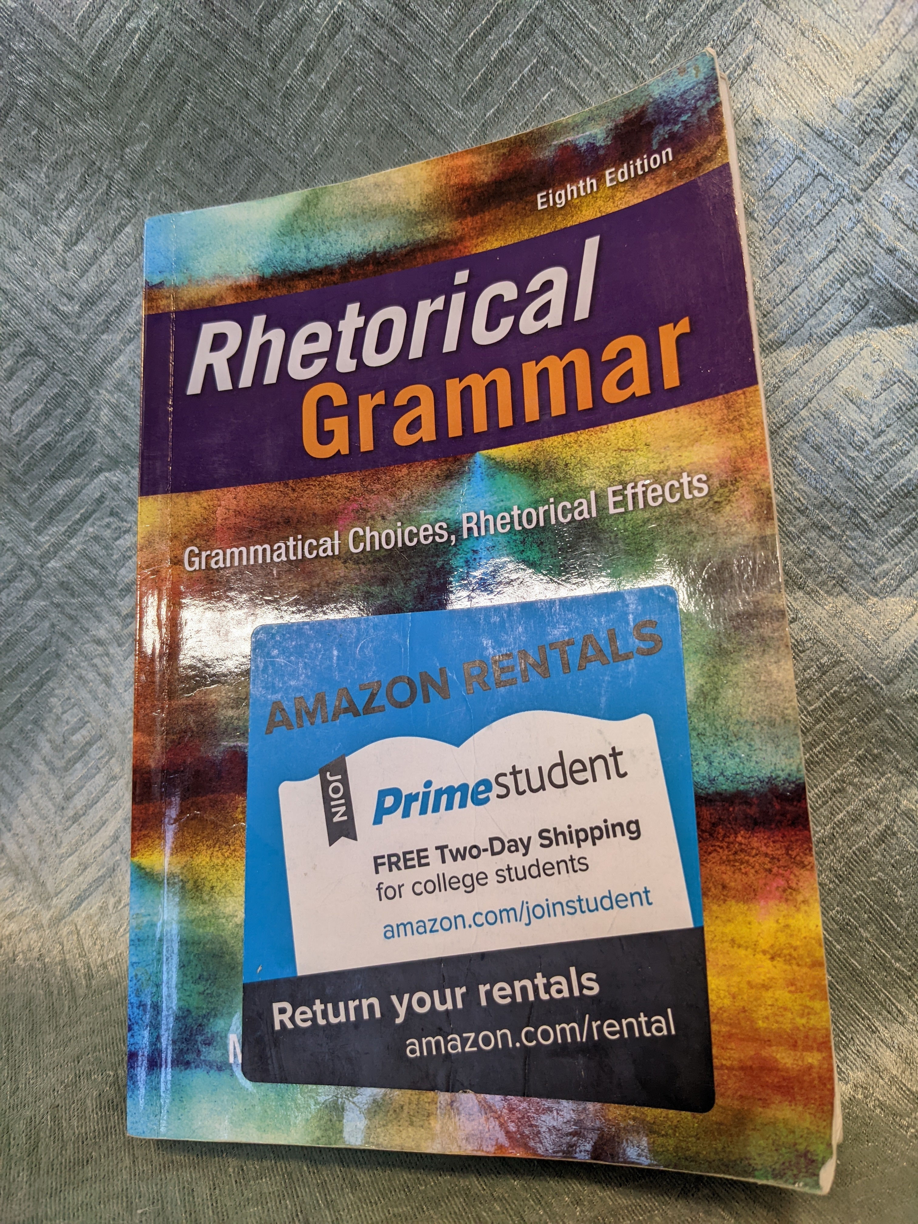 Rhetorical Grammar: Grammatical Choices, Rhetorical Effects