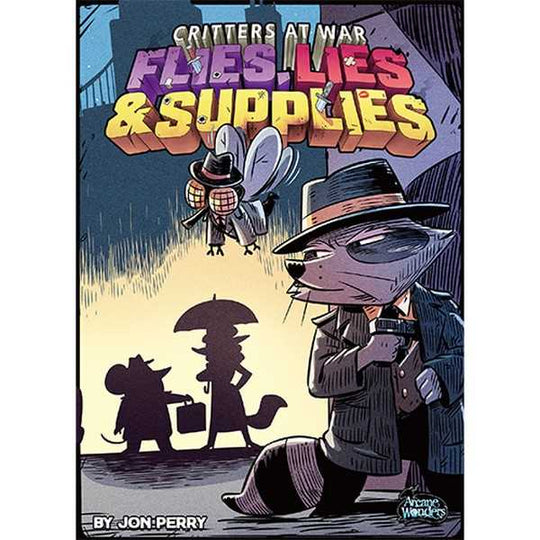 Flies, Lies and Supplies: Critters At War -  Arcane Wonders