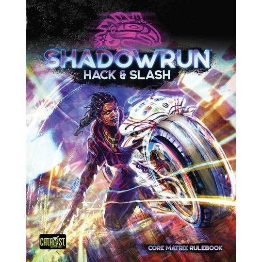 Shadowrun Hack and Slash (T.O.S.) -  Catalyst Game Labs