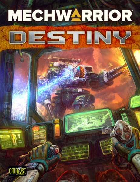 Destiny: Battletech MechWarrior -  Catalyst Game Labs
